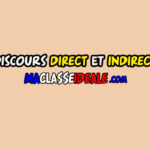 Discours DIRECT et INDIRECT