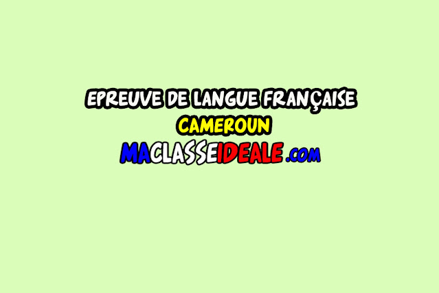 Epreuve de langue française-terminale CAMEROUN