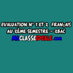 Evaluation n° 1 et 2 français au 2ème semestre – 2Bac