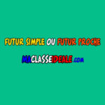 Futur simple ou futur proche