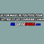 Les formules de politesse pour les lettres et les courriers (Emails)