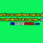 Les qualités et compétences dans les métiers de la comptabilité et de la gestion – Sujet