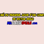 Résumé du Dernier Jour d’un Condamné de VICTOR HUGO