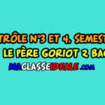 Contrôle N°3 et 4, Semestre II, Le Père Goriot 2 BAC