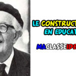 Le Constructivisme En Education