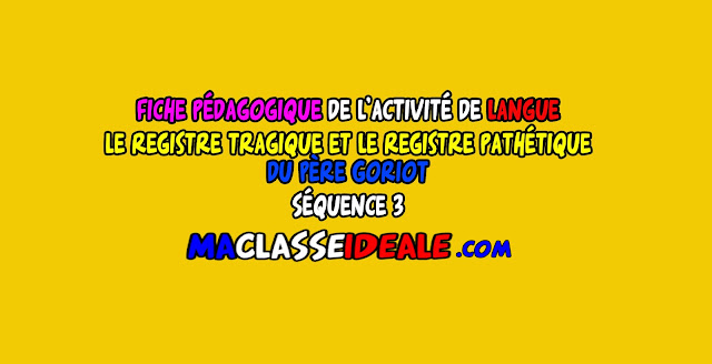 Fiche Pédagogique de l’activité de langue : Le registre tragique et le registre pathétique