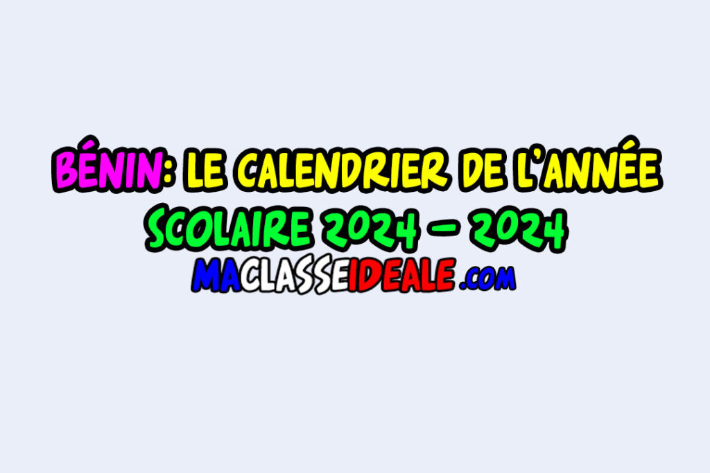 Bénin: Le calendrier de l'année scolaire 2024-2024