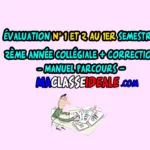 Évaluation N° 1 et 2 au 1er semestre – 2ème année collégiale + Correction – Manuel Parcours