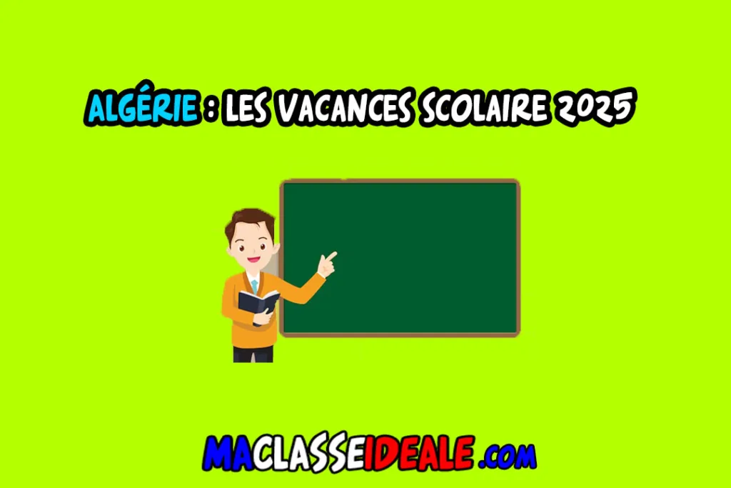 Les vacances scolaire 2025 en Algérie