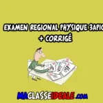 Examen Regional Physique 3APIC + corrigé