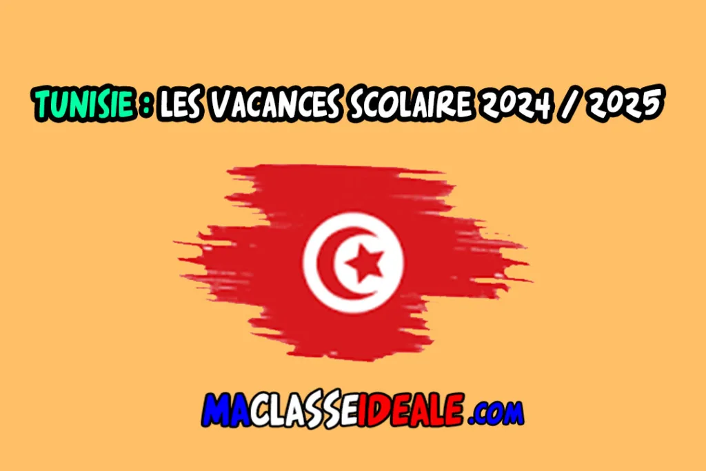 Tunisie : Les vacances scolaire 2024 / 2025